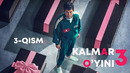 Kalmar o’yini 3 fasl 3-qism (UzMovi)