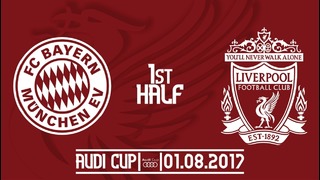 Bayern Munchen v Liverpool Audi Cup 01/08/2017 1st Half