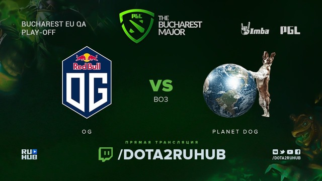 PGL Bucharest Major 2018 – OG vs Planet Dog (Game 2, EU Quals)