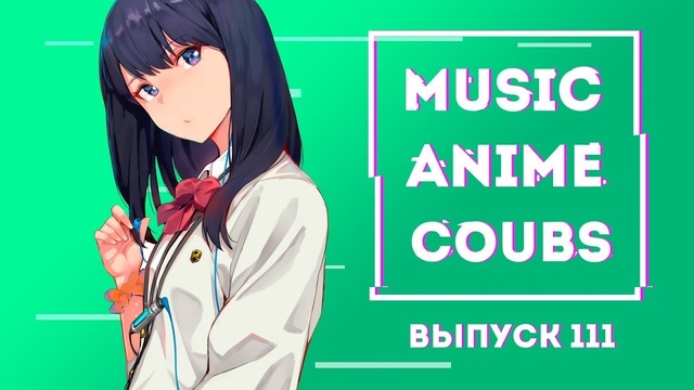 Music Anime Coubs #111