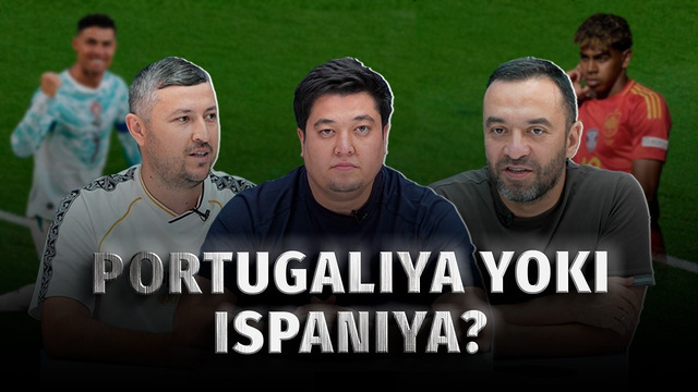 Portugaliya yoki Ispaniya? Kun.uz‘da markaziy o‘yin muhokamasi
