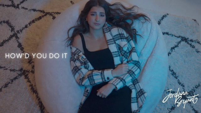 Jordana Bryant – How’d You Do It (Official Music Video 2024!)