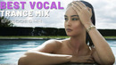 BEST VOCAL TRANCE MIX I EPISODES 44