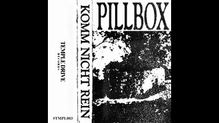 PILLBOX – Komm Nicht Rein (Full tape) (2020)