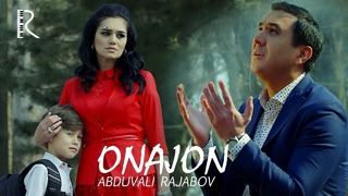 Abduvali Rajabov – Onajon (Official Video 2019!)