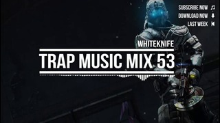 Trap Music Mix 2015 – November Trap Mix (EP. 53)