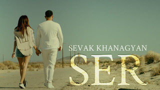 Sevak Khanagyan – SER (Official Video)
