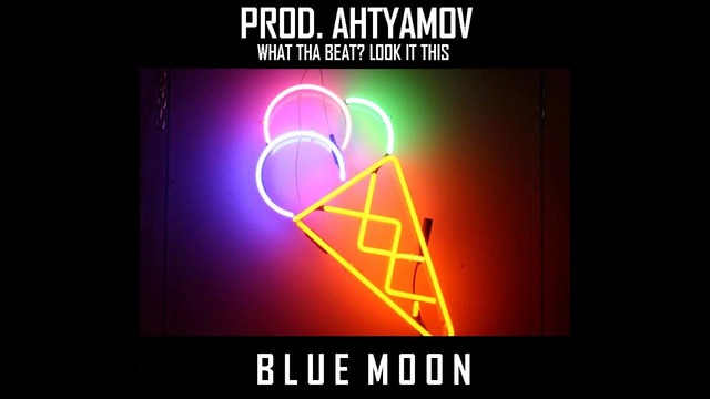 Prod. ahtyamov – Blue Moon (DeepBeat 2018)