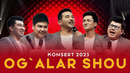 OG’ALAR JAMOASI KONSERT DASTURI 2023