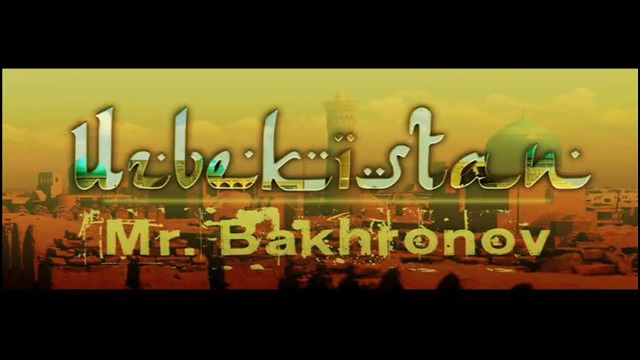 Mr.Bakhronov – #UZB