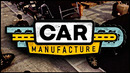 Car Manufacture ◈ Часть 2 (Play At Home)
