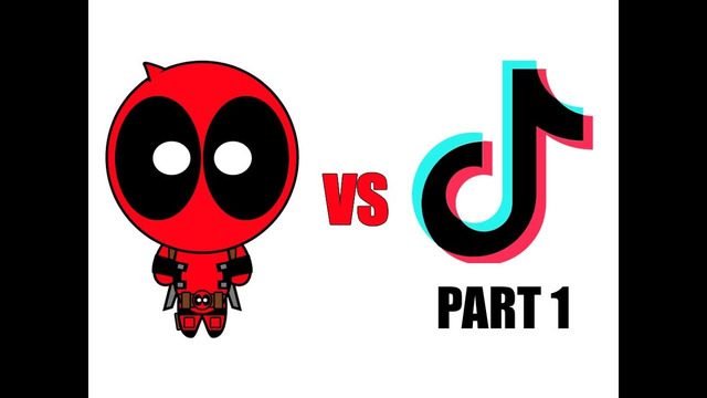 Deadpool vs TikTok (Part 1)