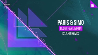 Paris & Simo feat. Nikon – Glow (Island Remix)