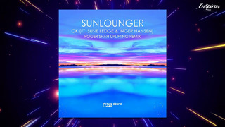 Sunlounger feat. Susie Ledge & Inger Hansen – OK (Roger Shah Uplifting Extended Remix)