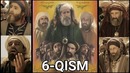 Olamga nur sochgan oy | 6-qism (islomiy serial)