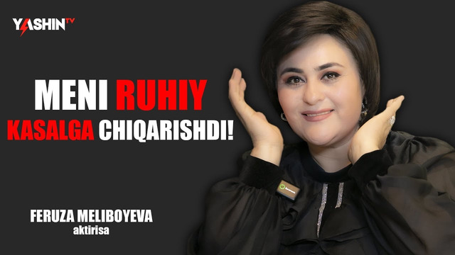 Meni ruhiy kasalga chiqarishdi