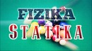 Fizika. Akt-3. Statika. Intro