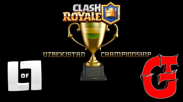 Чемпионат по Clash Royale в РУз | UZBEKISTAN Championship