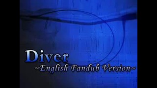 Diver – Naruto Shippuden (English Fandub Version)