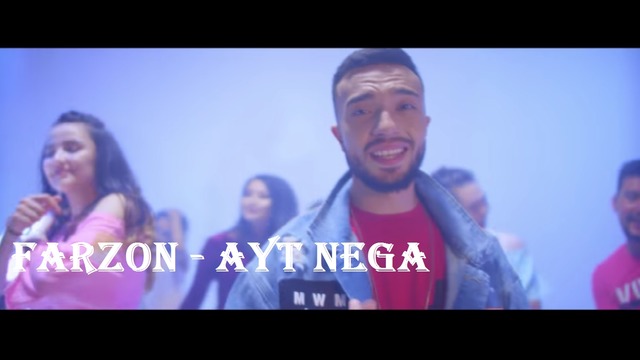 Farzon – Ayt nega (Official video 2018)