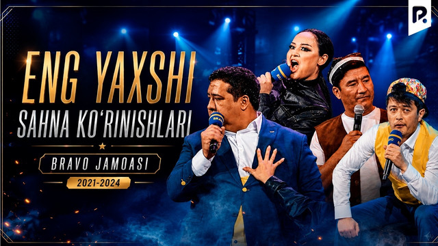 Bravo jamoasi – Eng yaxshi sahna ko‘rinishlari (2021-2024)