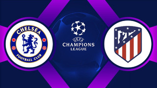 Челси – Атлетико | Лига Чемпионов УЕФА 2020/21 | 1/8 финала | Ответный матч
