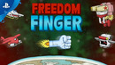 Freedom Finger | Launch Trailer | PS4