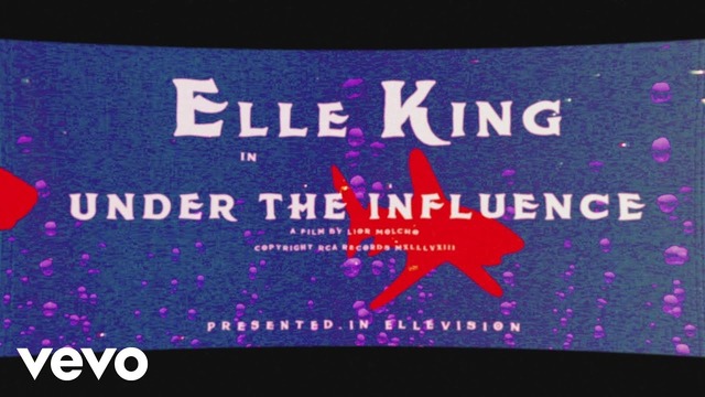 Elle King – Under the Influence (Official Music Video)