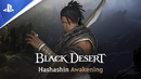 Black Desert | Hashashin Awakening Official Trailer | PS4