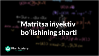 70 Matritsa inyektiv boʻlishining sharti | Matritsaviy almashtirishlar | Chiziqli algebra