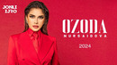 Ozoda – 2024 yilgi YANGI shou konsert dasturi