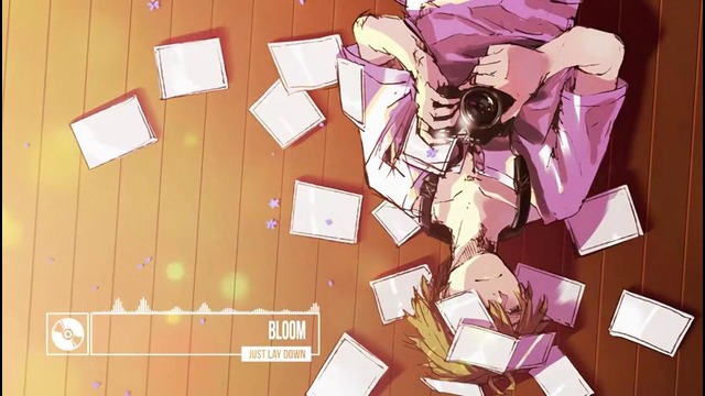 BLOOM – Just Lay Down