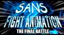 Sans Fight Animation