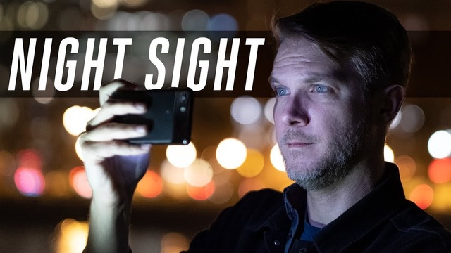 Google Pixel’s Night Sight is revolutionizing low-light photography