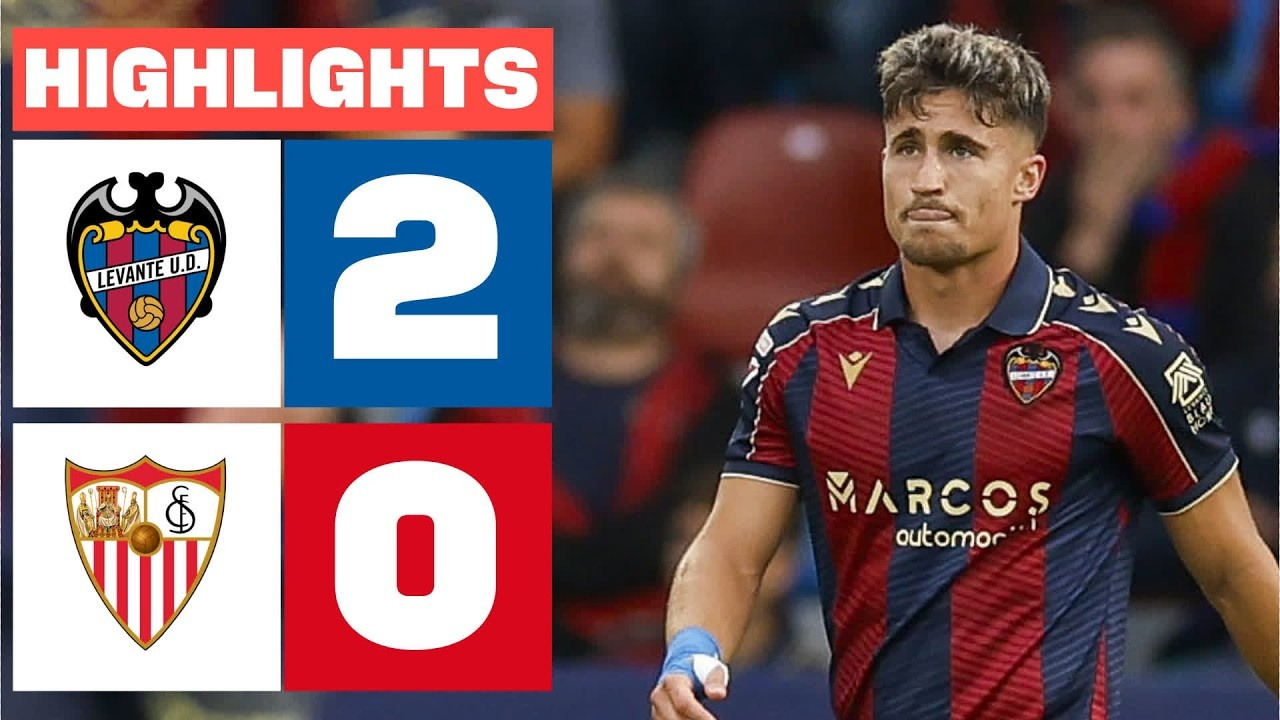 LEVANTE UD 2 – 0 SEVILLA FC | RESUMEN LALIGA EA SPORTS - Mover.uz