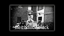 The Cadillac Black – Down To The River