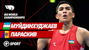 Бокс. Асадхужа Муйдинхуджаев — Параскив | IBA World Championships | 1/2 финала | Бой