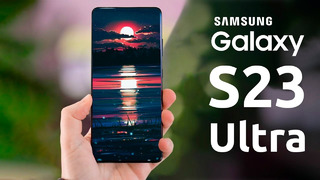 Samsung Galaxy S23 Ultra – ФИНАЛЬНЫЕ УТЕЧКИ