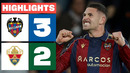 LEVANTE UD 3 – 2 ELCHE CF | RESUMEN LALIGA EA SPORTS