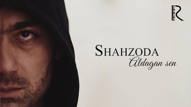Shahzoda – Aldagan sen (Official Video 2018!)