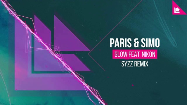 Paris & Simo feat. Nikon – Glow (Syzz Remix)