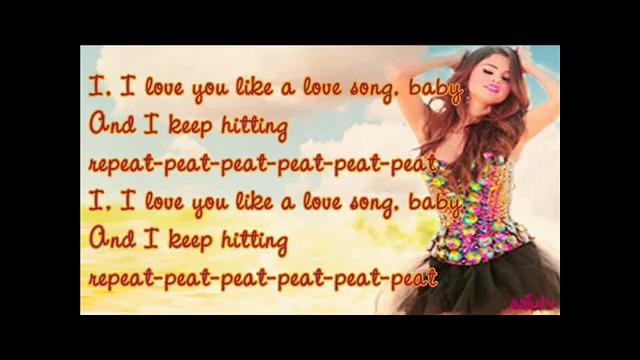 Selena Gomez-Love You Like a Love Song Lyrics