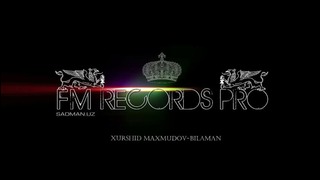 Xurshid Maxmudov-Bilaman (edit radio)