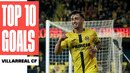 Los 10 MEJORES GOLES del VILLARREAL CF en LALIGA 2025/26