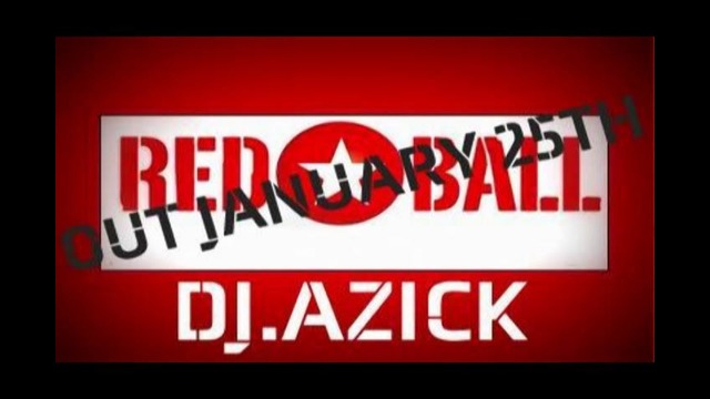 Dj.AzicK – Red Ball (Preview)(OUT January 25th)