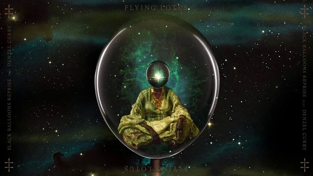 Flying Lotus – Black Balloons Reprise (feat. Denzel Curry) [Official Audio]