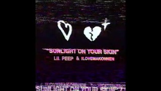 Lil Peep & ILoveMakonnen – Sunlight On Your Skin