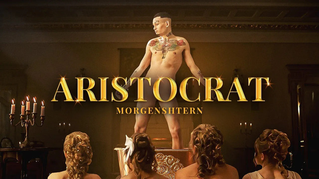 MORGENSHTERN – ARISTOCRAT (Official Video, 2021)