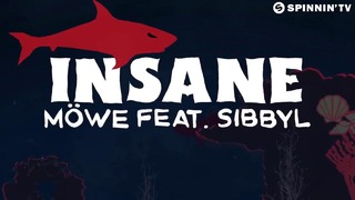 MÖWE feat. Sibbyl – Insane (Official Lyric Video)