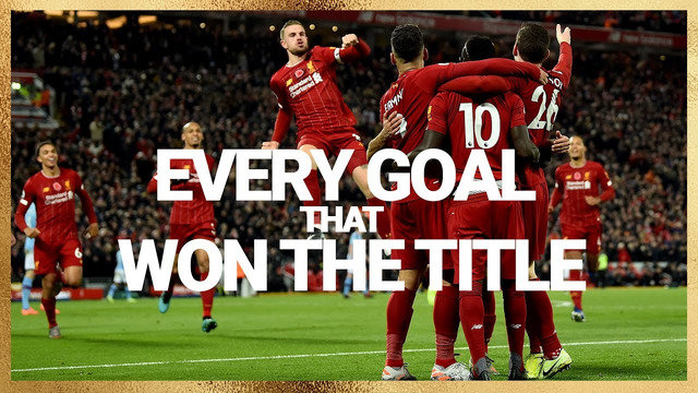 Liverpool FC. Every goal that won the title 2019/20